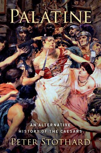 Palatine: An Alternative History of the Caesars.