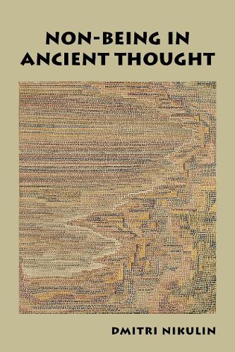 Non-Being in Ancient Thought.