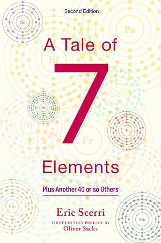 A Tale of Seven Elements: Plus Another 40 or So Others. 2nd Revised edition