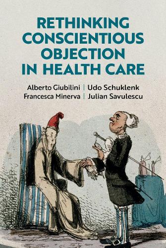 Rethinking Conscientious Objection in Healthcare.