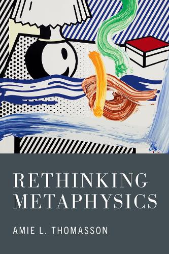 Rethinking Metaphysics.