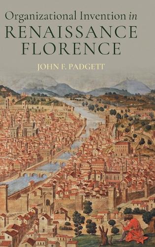 Organizational Invention in Renaissance Florence.