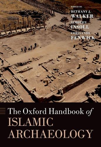 The Oxford Handbook of Islamic Archaeology.