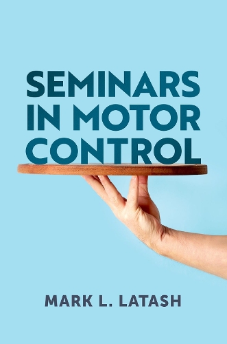 Seminars in Motor Control.