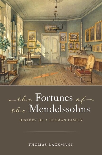 The Fortunes of the Mendelssohns: History of a German Family.