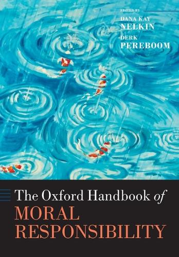 The Oxford Handbook of Moral Responsibility.
