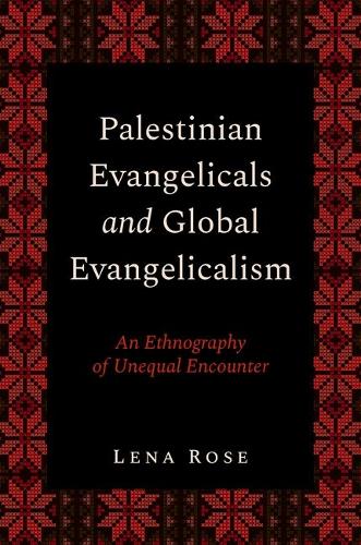 Palestinian Evangelicals and Global Evangelicalism