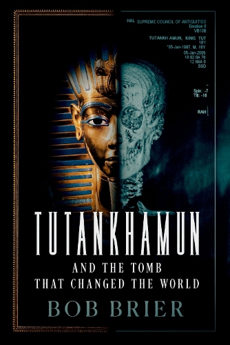 Tutankhamun and the Tomb that Changed the World.