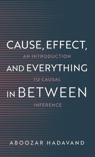 Cause, Effect, and Everything in Between