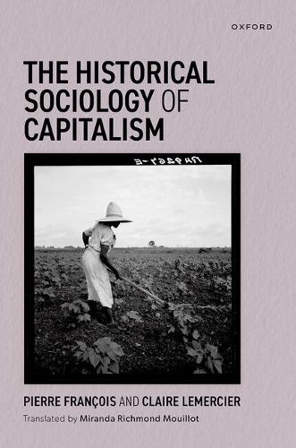 The Historical Sociology of Capitalism.