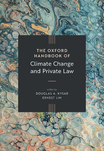 The Oxford Handbook of Climate Change and Private Law.