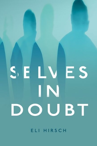 Selves in Doubt.