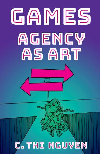 Games: Agency As Art.