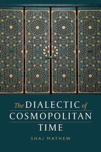 The Dialectic of Cosmopolitan Time.