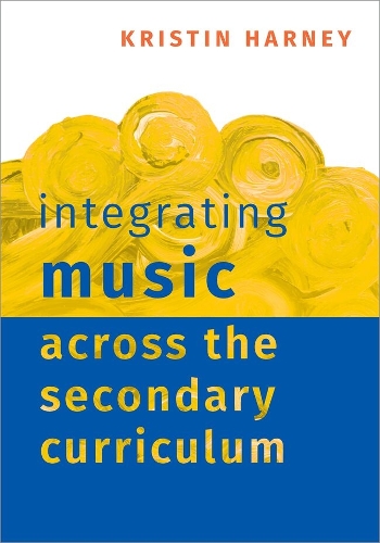 Integrating Music Across the Secondary Curriculum.