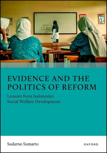 Evidence and the Politics of Reform