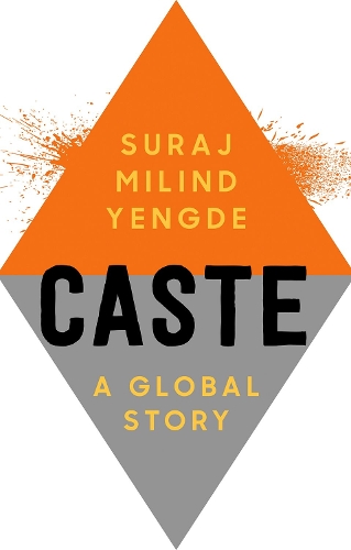 Caste: A Global Story.