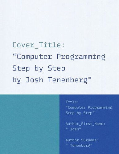 Computer Programming Step by Step.