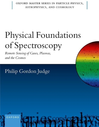 Physical Foundations of Spectroscopy: Remote Sensing of Gases, Plasmas, and the Cosmos.