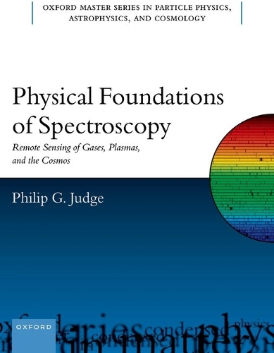Physical Foundations of Spectroscopy: Remote Sensing of Gases, Plasmas, and the Cosmos.