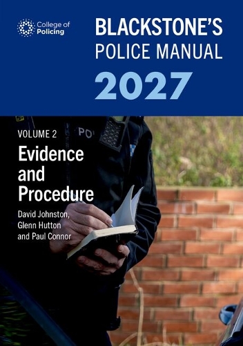 Blackstone's Police Manual Volume 2: Evidence and Procedure 2027.