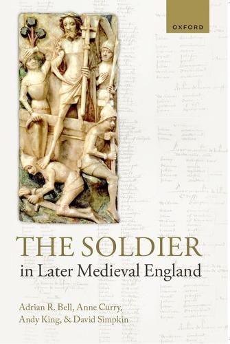 The Soldier in Later Medieval England.