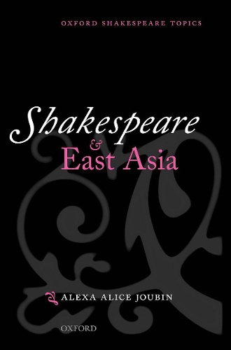 Shakespeare and East Asia.