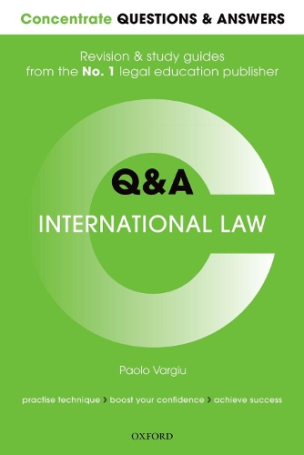 Concentrate Questions and Answers International Law: Law Q&A Revision and Study Guide.