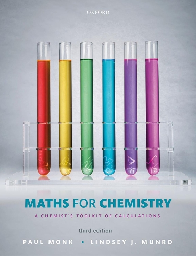 Maths for Chemistry: A chemist's toolkit of calculations. 3rd Revised edition
