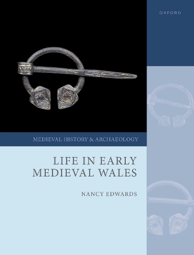 Life in Early Medieval Wales.