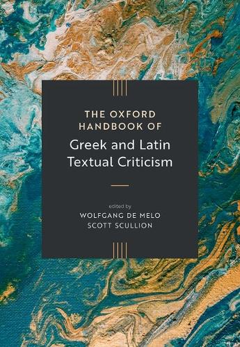 The Oxford Handbook of Greek and Latin Textual Criticism.