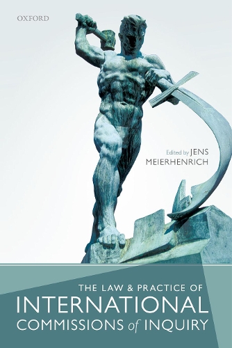The Law and Practice of International Commissions of Inquiry.