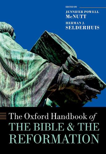 The Oxford Handbook of the Bible and the Reformation.