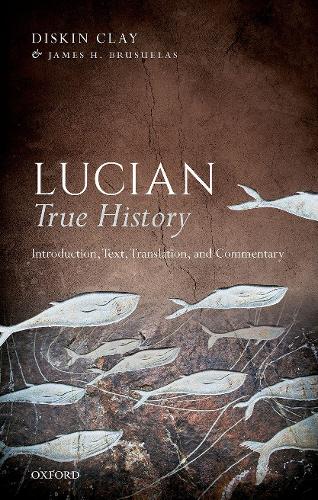 Lucian, True History: Introduction, Text, Translation, and Commentary.