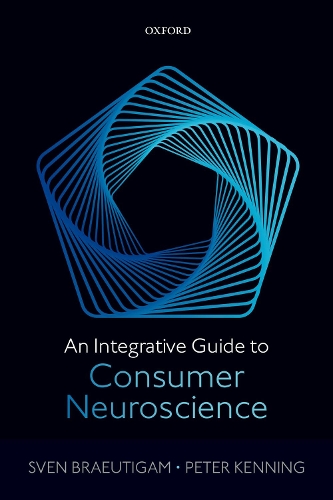 An Integrative Guide to Consumer Neuroscience.