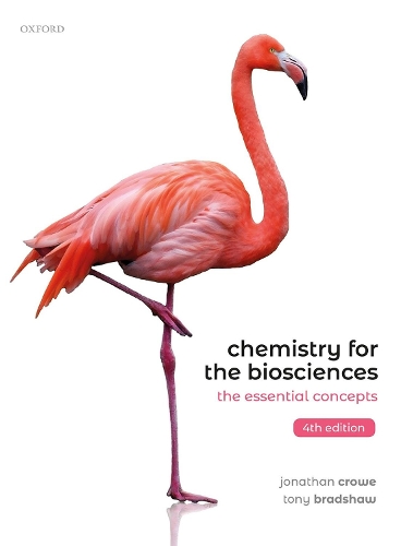 Chemistry for the Biosciences: The Essential Concepts. 4th Revised edition