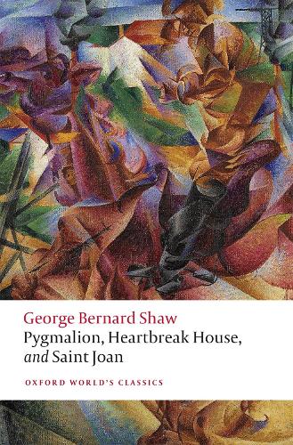 Pygmalion, Heartbreak House, and Saint Joan.