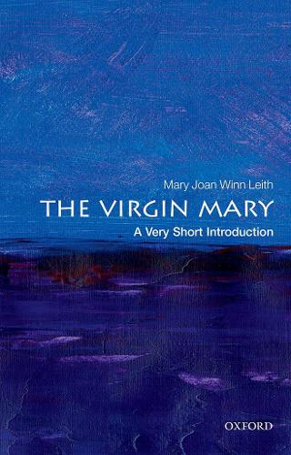 The Virgin Mary: A Very Short Introduction.