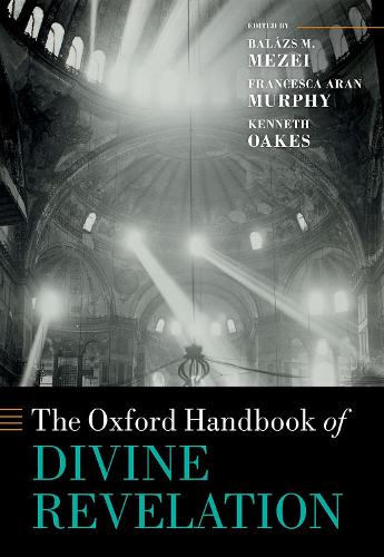 The Oxford Handbook of Divine Revelation.