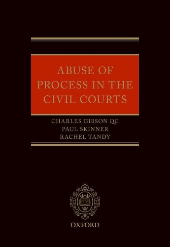 Abuse of Process in the Civil Courts.
