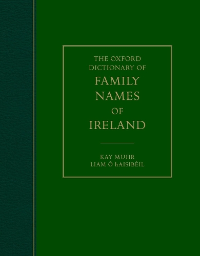 The Oxford Dictionary of Family Names of Ireland.