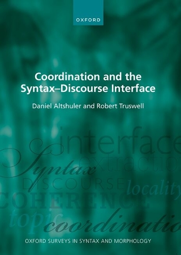 Coordination and the Syntax-Discourse Interface.