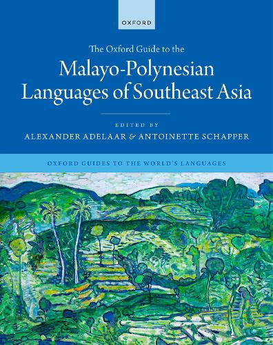 The Oxford Guide to the Malayo-Polynesian Languages of Southeast Asia.