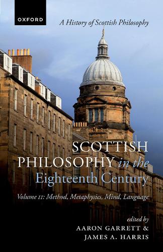 Scottish Philosophy in the Eighteenth Century. Volume II