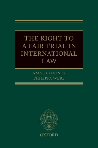 The Right to a Fair Trial in International Law.