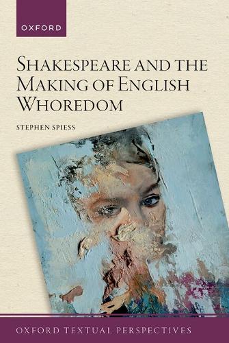 Shakespeare and the Making of English Whoredom.