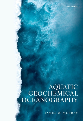 Aquatic Geochemical Oceanography.