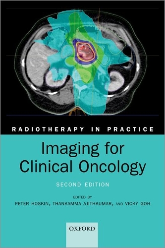 Imaging for Clinical Oncology. 2nd Revised edition