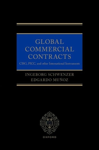 Global Commercial Contracts: An Introduction to CISG, PICC, and Other International Instruments.