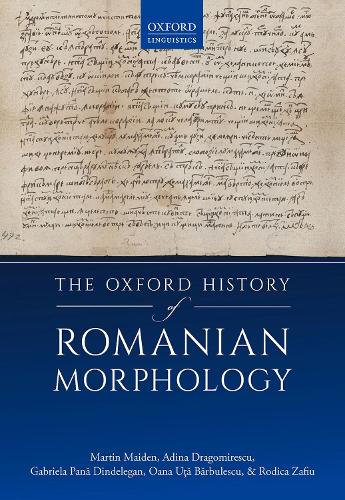The Oxford History of Romanian Morphology.